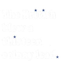 The British Blew A 13 Colony Lead Funny 4th Of July Funny Sweatshirt