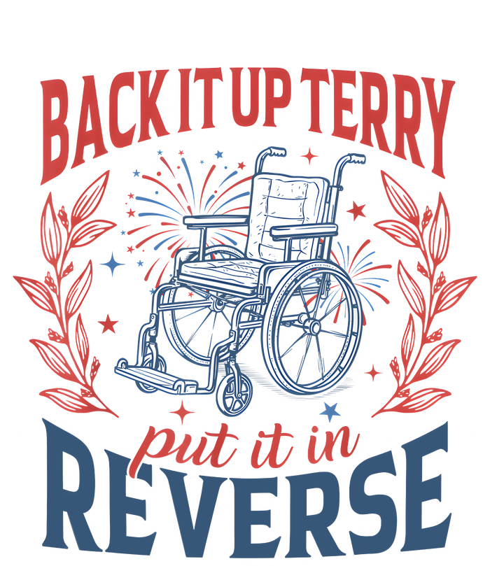 Back It Up Terry Put It In Reverse Firework 4th Of July T-Shirt