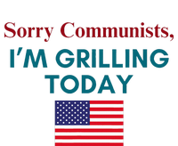 Sorry Communists IM Grilling Today Coaster