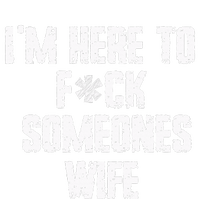 IM Here To Fuck Someones Wife Funny Family 7-Panel Snapback Hat