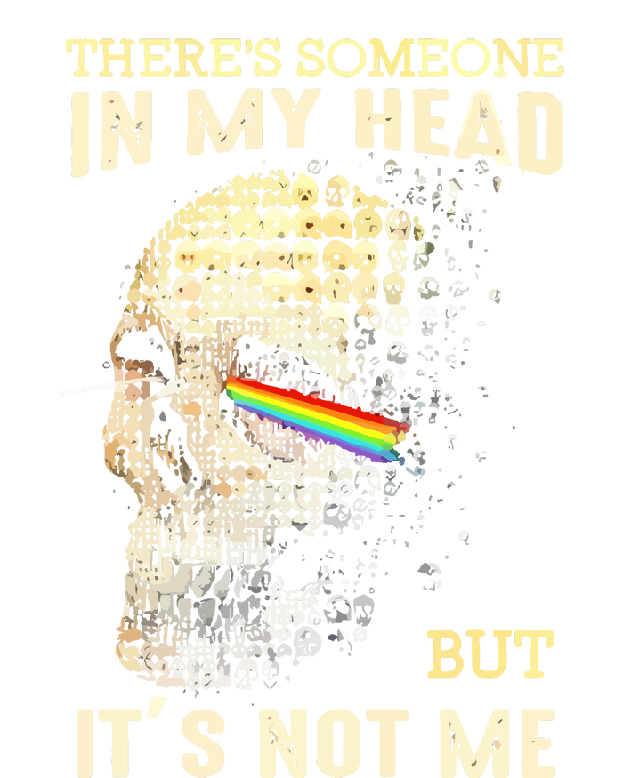 Theres Someone In My Head But Its Not Me T-Shirt