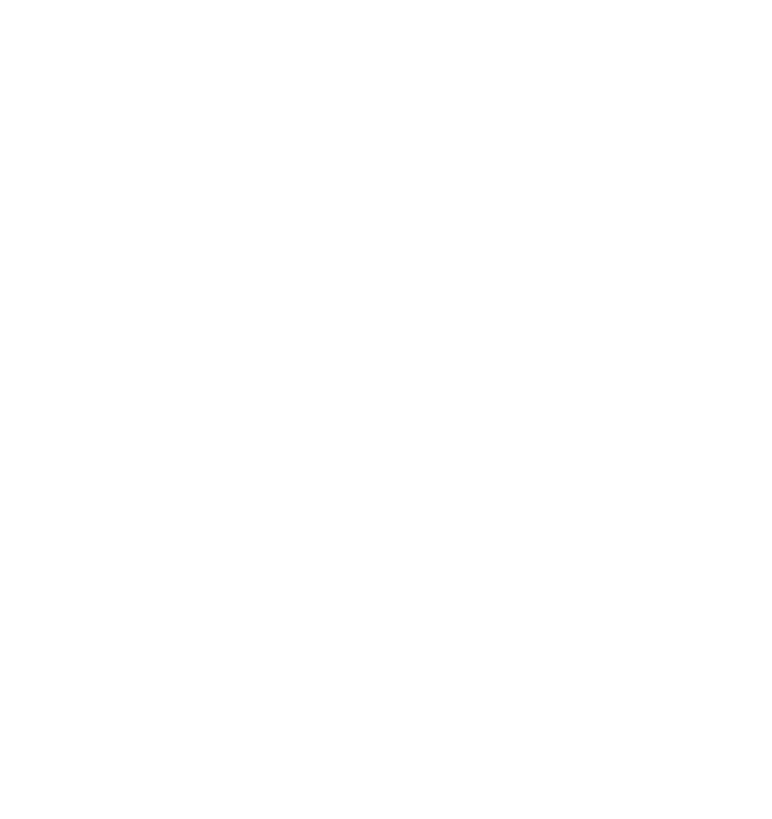 Probably Thinking About Beans Gift 16 in Basic Backpack