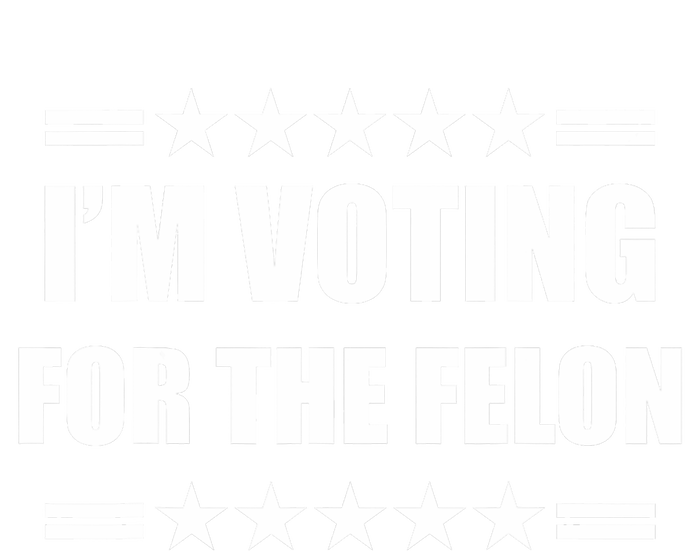 Im Voting For A Felon Pro Trump 2024 T-Shirt