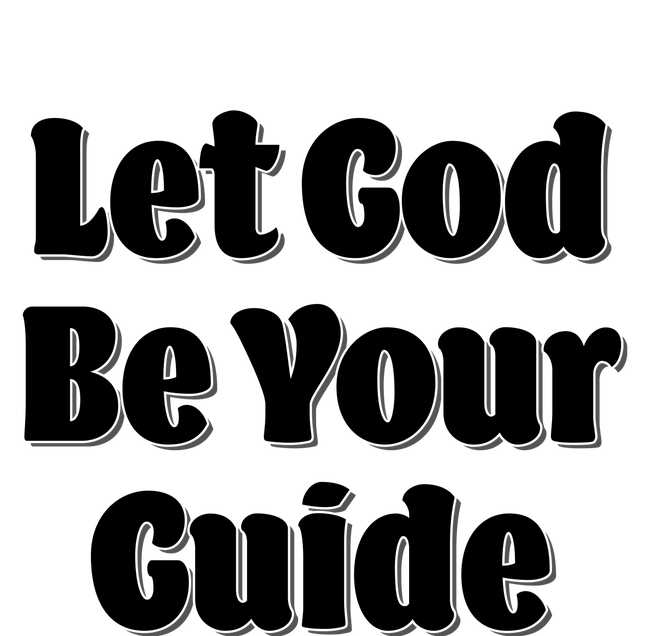 Let God Be Your Guide Classic Tv Soap Operas T-Shirt