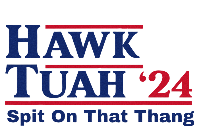 Hawk Tush Viral Election Parody Design T-Shirt