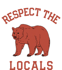 Bear Respect The Locals Camping Hiking Outdoor Adventure T-Shirt