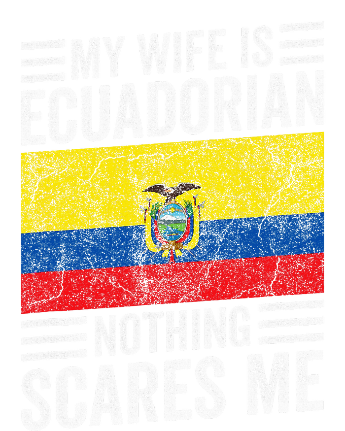 My Wife Is Ecuadorian Nothing Scares Me Kids Long Sleeve Shirt