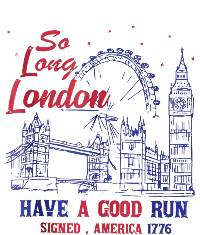 So Long London 4th Of July T-Shirt