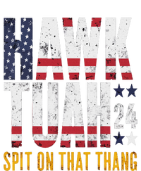 Hawk Tush Spit On That Thang Election Parody T-Shirt