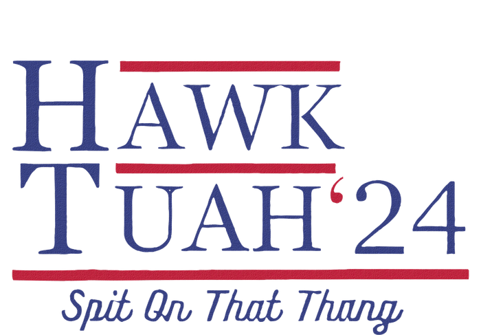 Funny Hawk Tush Presidential Parody T-Shirt