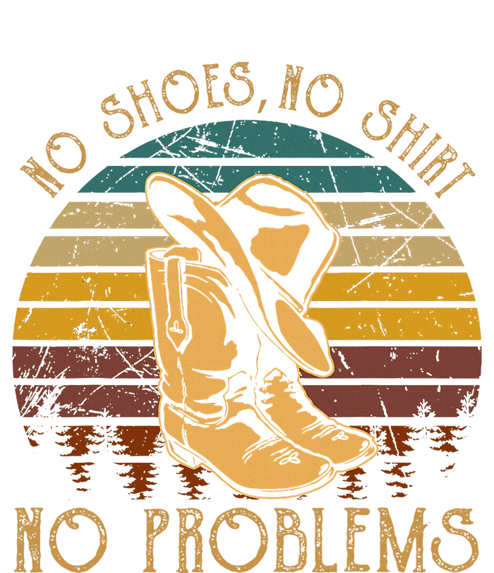 No Shoes No No Problems Vintage Cowboy Hat And Boots T-Shirt