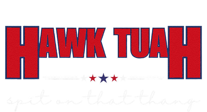 Hawk Tuah Spit On That Thang Hawk Tua Funny Meme T-Shirt