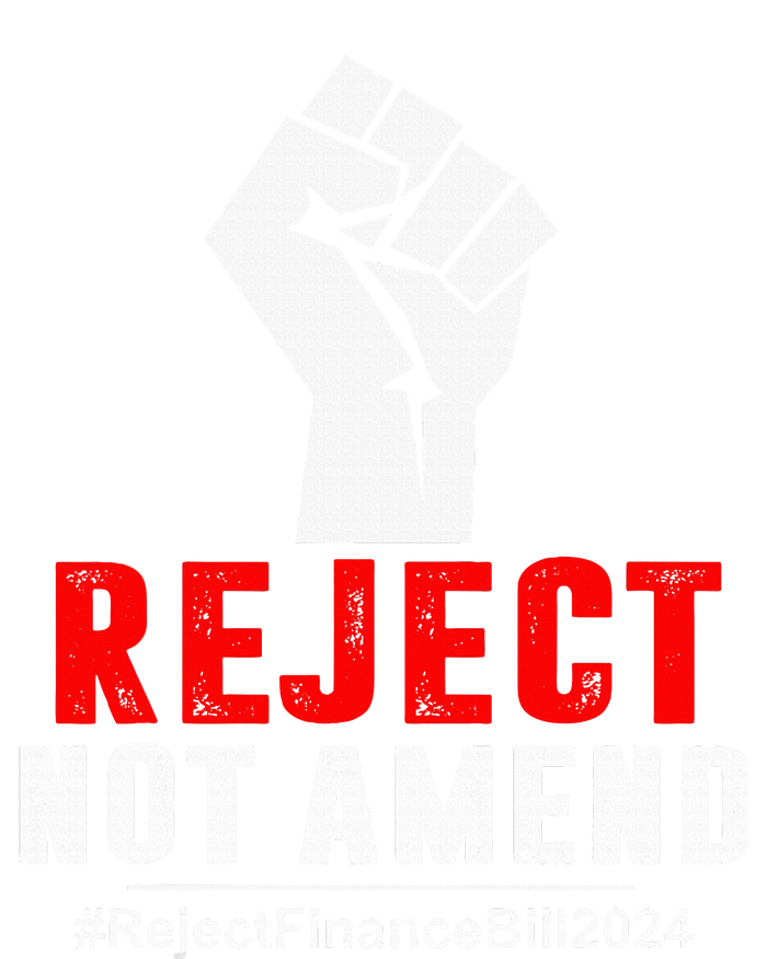 Reject Not Amend Reject Finance Bill 2024 Sweatshirt