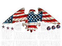 The Metric System CanT Measure Freedom T-Shirt