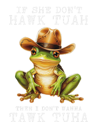 Hawk Tush If She DonT Hawk Tuah I DonT Wanna Tawk Tuha Ladies Long Sleeve Shirt