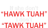 If She DonT Hawk Tuah I DonT Tawk Tuah Ladies Essential Flowy Tank