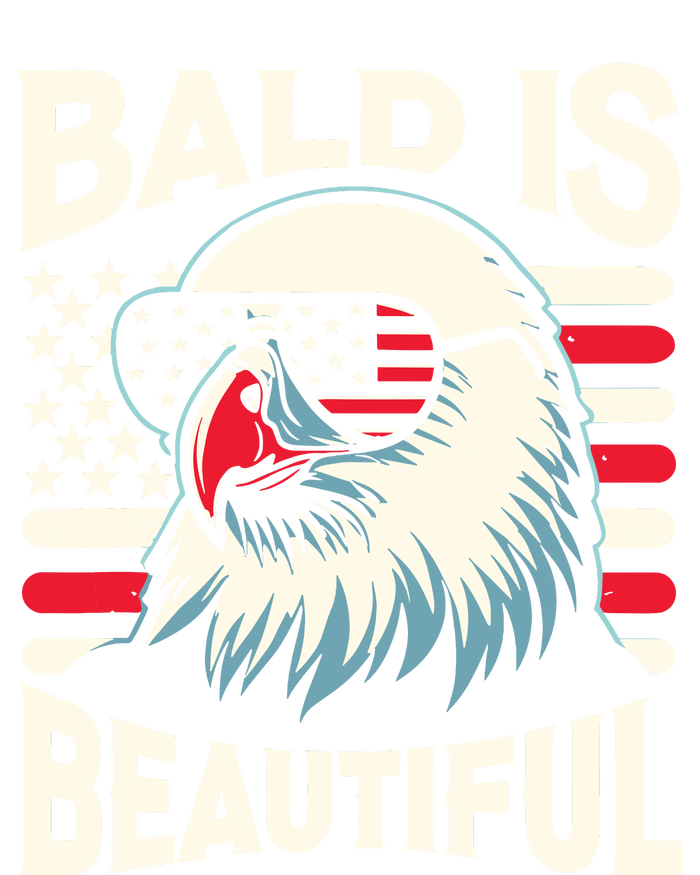 Bald Is Beautiful 4th Of July Usa Patriotic Funny Bald Eagle T-Shirt