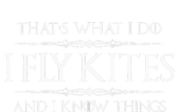 Kite Flying Gifts I Fly Kites & I Know Things Funny Flyer T-Shirt