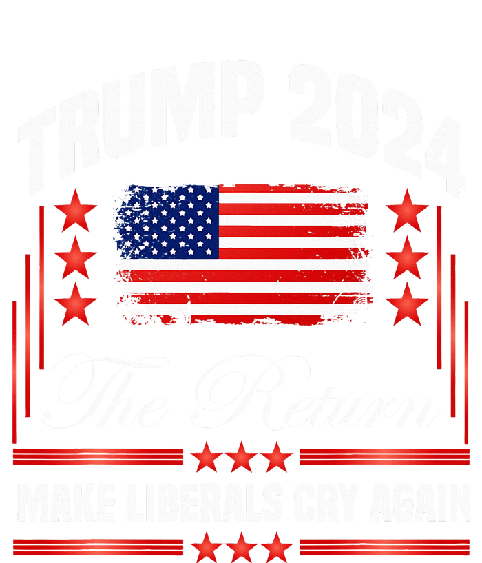 Trump 2024 The Return Make Liberals Cry Again Toddler Hoodie