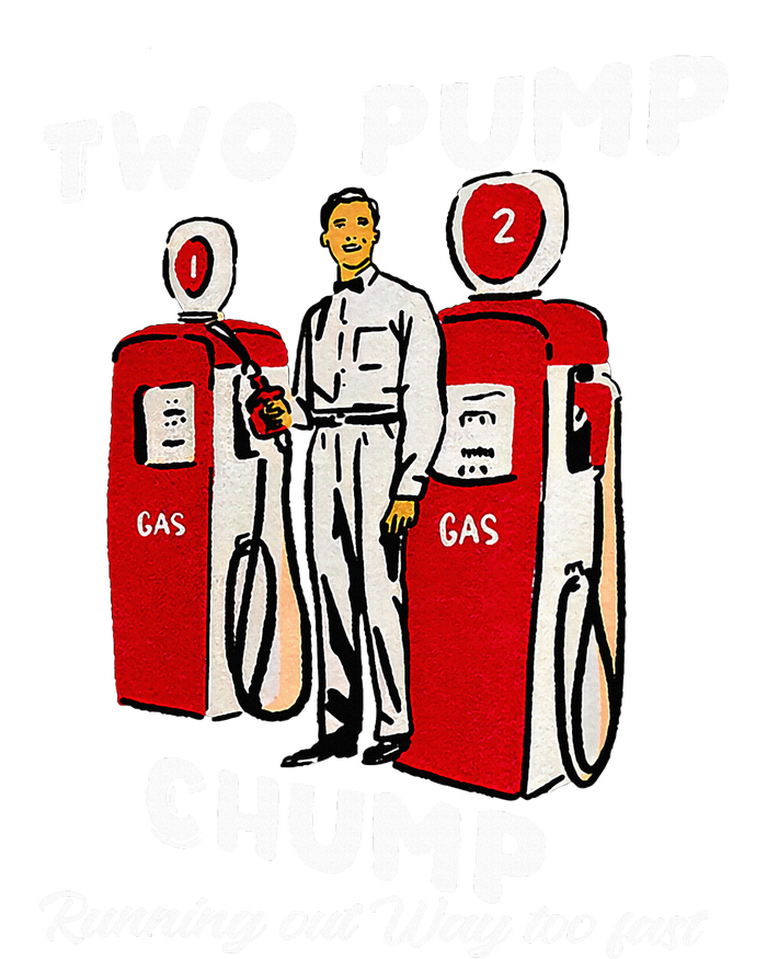 Two Pump Chump Running Out Way Too Fast Funny Quote Flat Bill Trucker Hat