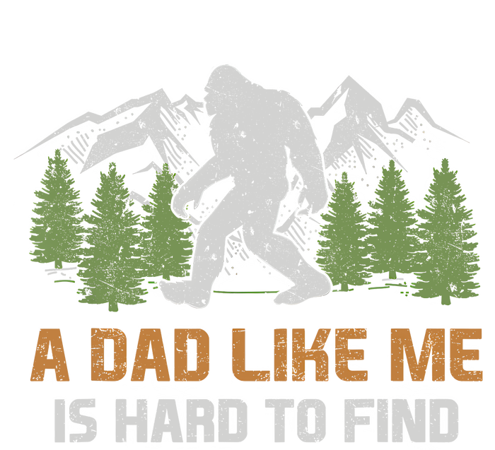 Funny Bigfoot Dad A Dad Like Me Is Hard To Find Fathers Day Womens Cotton Relaxed Long Sleeve T-Shirt