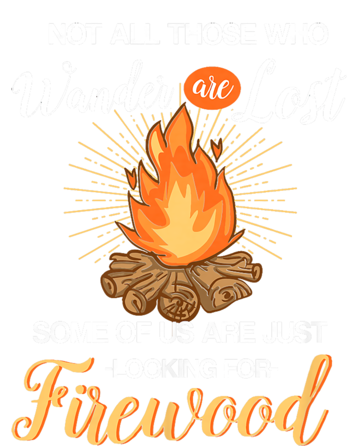 Not All Those Who Wander Are Lost Funny Camping T-Shirt