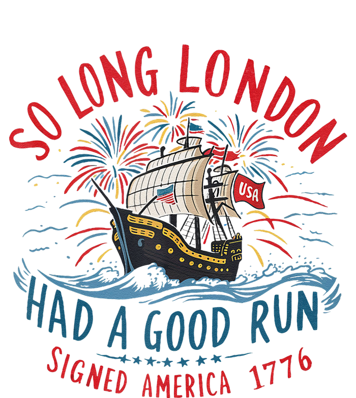 So Long London Had A Good Run Funny 4th Of July Gift PosiCharge Competitor Tank