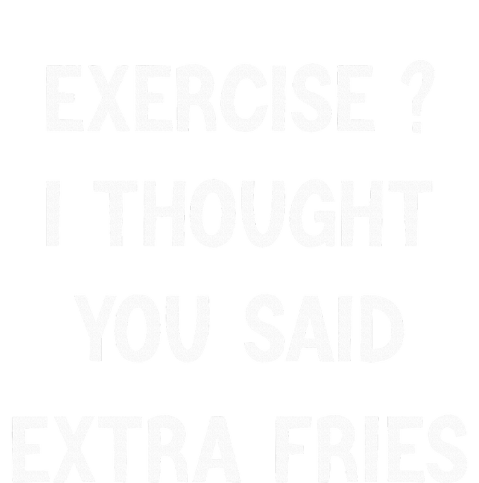 Exercise I Thought You Said Extra Fries Tank Top