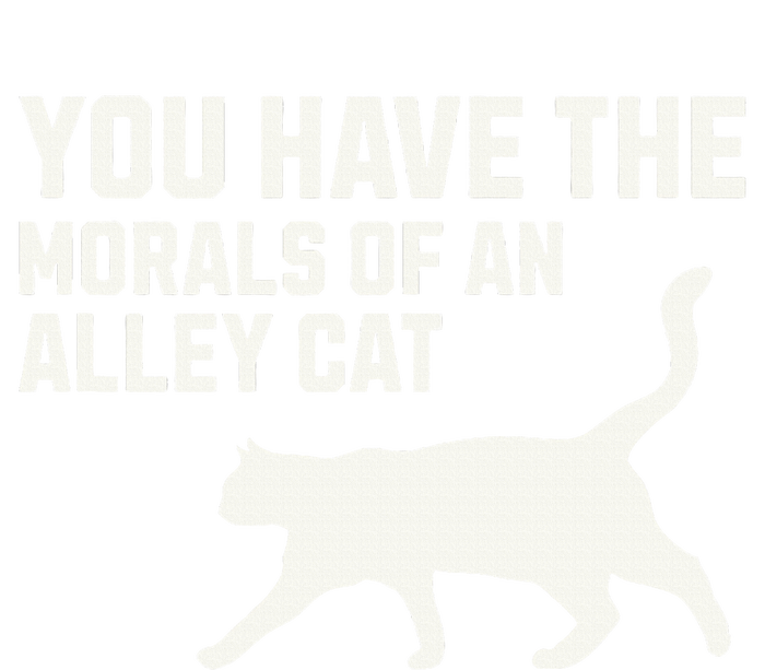 You Have The Morals Of An Alley Cat Biden 2024 T-Shirt