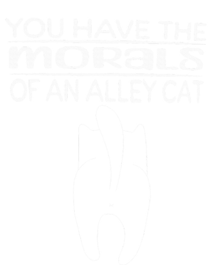 You Have The Morals Of An Alley Cat Saying Joke Fun Toddler Long Sleeve Shirt