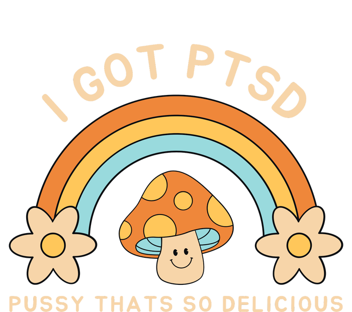 Funny I Got Ptsd Pussy Thats So Delicious Full-Length Apron With Pockets