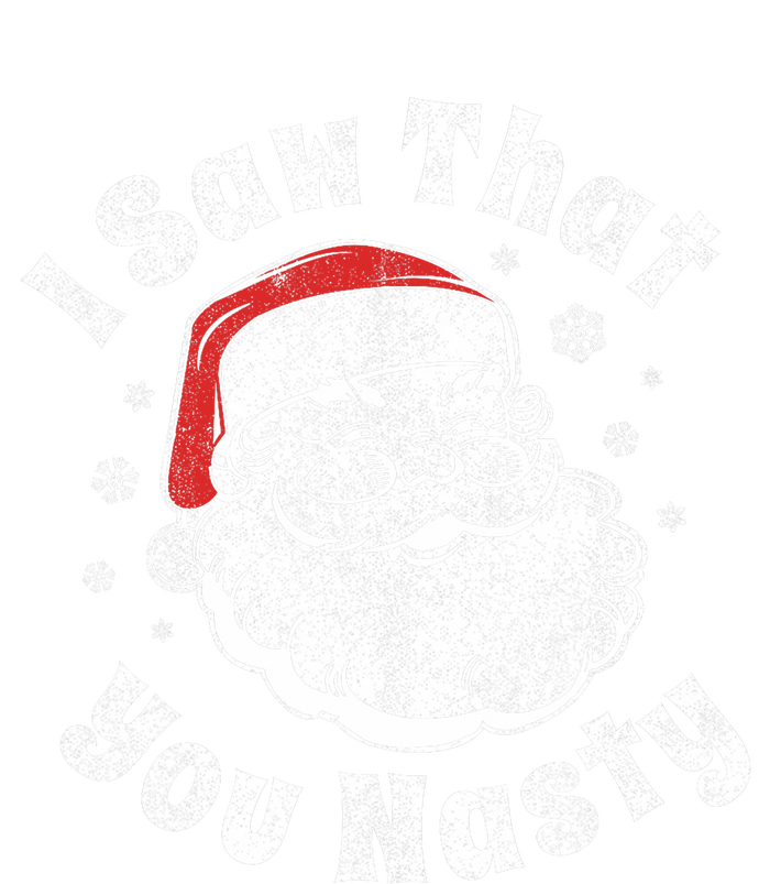 Funny Christmas Santa I Saw That You Nasty Adult Party Gift Hoodie