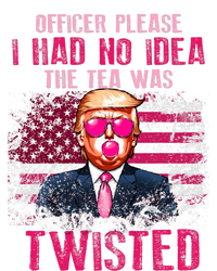 Trump Officer Please I Had No Idea The Tea Was Twisted T-Shirt