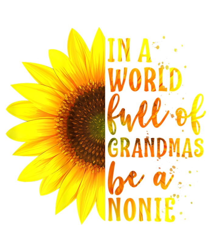 In A World Full Of Grandmas Be Nonie Sunflower Mothers Day 7-Panel Snapback Hat