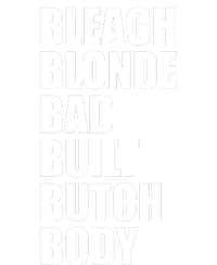 Bleach Blonde Bad Built Butch Body Retro Vintage Funny T-Shirt