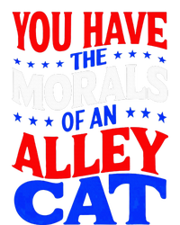 You Have The Morals Of An Alley Cat Funny Debate T-Shirt