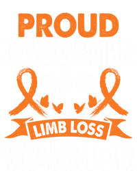 Daughter Of Limb Loss Warrior Awareness Month Orange Ribbon Meaningful Gift T-Shirt