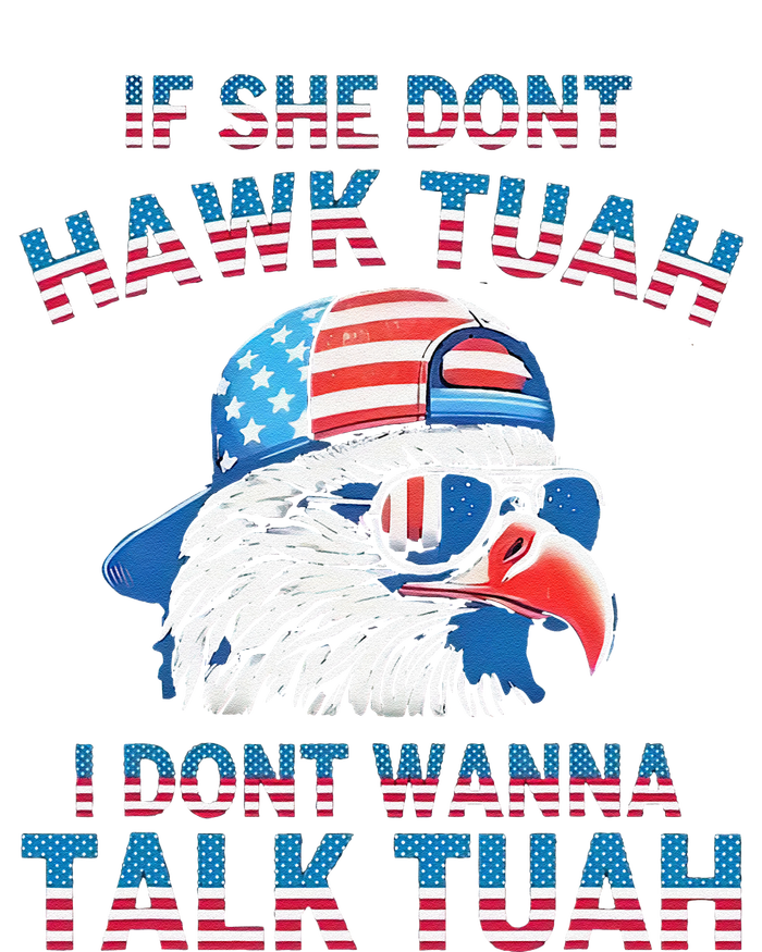 If She DonT Hawk Tuah I DonT Wanna Tawk Tuha Kids Sweatshirt