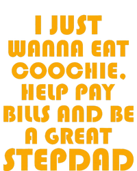 I Just Wanna Eat Coochie Stepdad Canvas