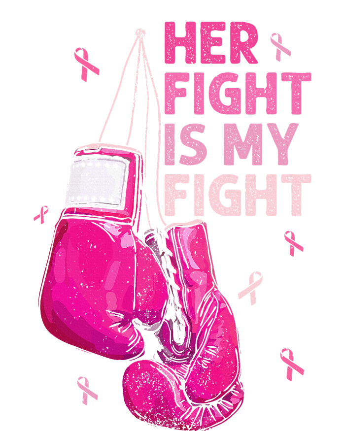 Her Fight Is My Fight Breast Cancer Awareness Pink Ribbons T-Shirt