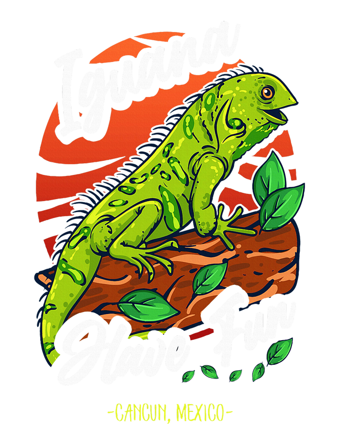 Iguana Have Fun Cancun Mexico T-Shirt