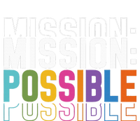 Mission Possible Motivational Inspirational School T-Shirt