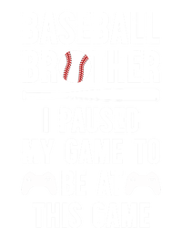 Baseball Brother I Paused My Game Baseball PlayerS Brother Gift Hoodie