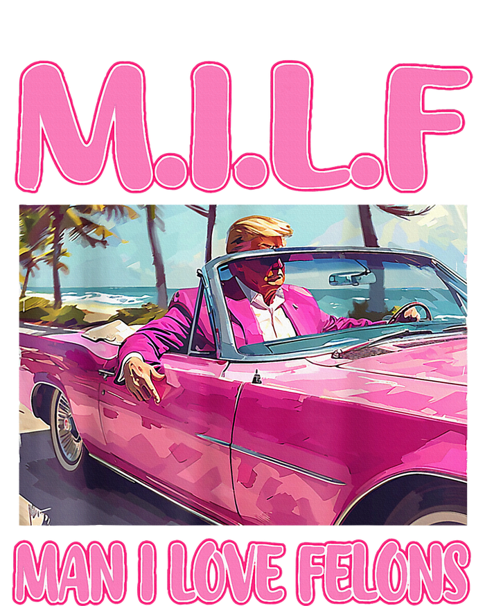 M.I.L.F Man I Love Felons Funny Trump Pink 2024 Election T-Shirt