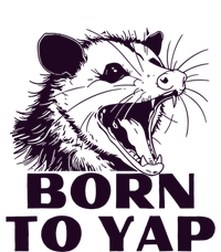 Born To Yap Funny Opossun Meme Awesome Possum Weird Gift T-Shirt