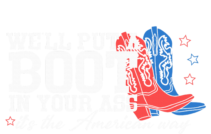 WeLl Put A Boot In Your Ass Western Cowgirl T-Shirt