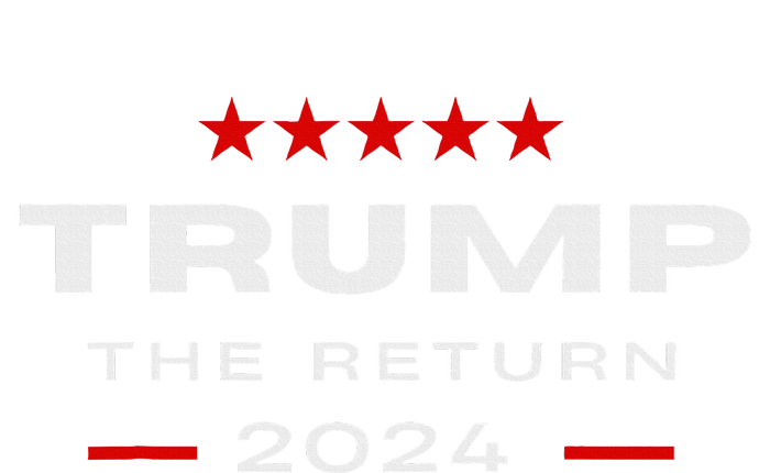 Trump The Return Trump Is Back 2024 Trump The Return T-Shirt