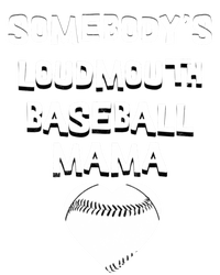 Cute SomebodyS Loud Mouth Mama Baseball Lover MotherS Day Gift Tie-Dye T-Shirt