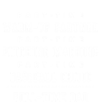 Part Time Warm Up Partner Pitching Baseball Full Time Dad Cute Gift T-Shirt