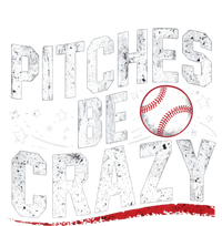 Pitcher Funny Pitches Be Crazy Cute Gift Tall Long Sleeve T-Shirt